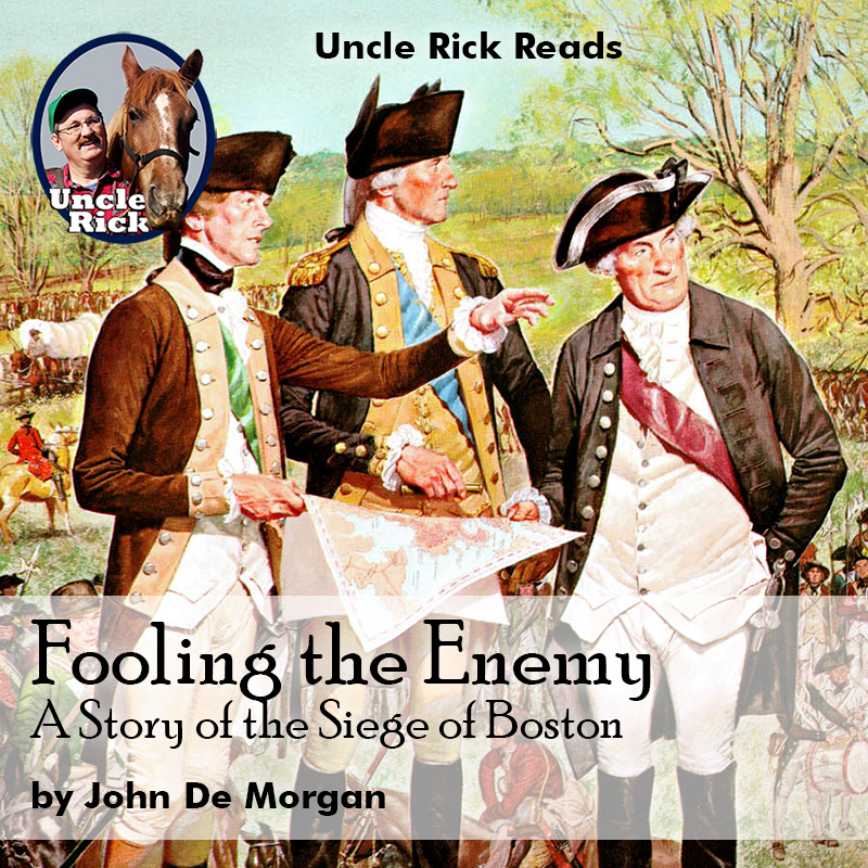 Fooling the Enemy - A Story of the Siege of Boston