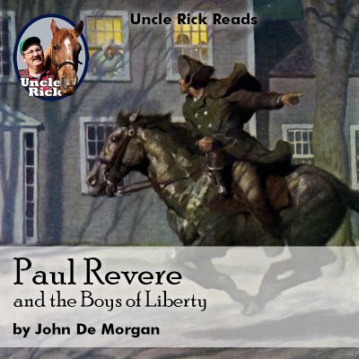 Paul Revere and The Boys of Liberty