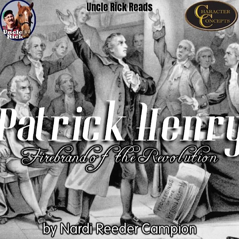Patrick Henry - Firebrand of the Revolution