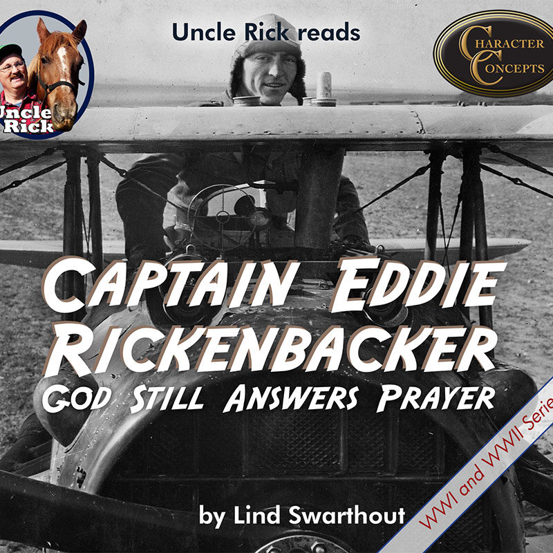 Captain Eddie Rickenbacker - God Still Answers Prayer