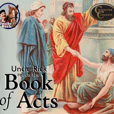 Book of Acts - Uncle Rick Audio Club