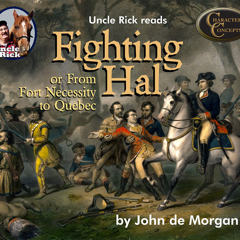 Fighting Hal or From Fort Necessity to Quebec