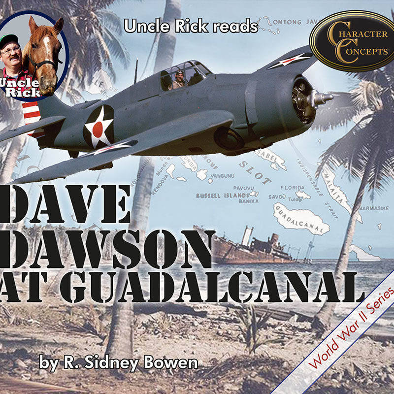 Uncle Rick Reads Dave Dawson on Guadalcanal by Robert Sydney Bowen