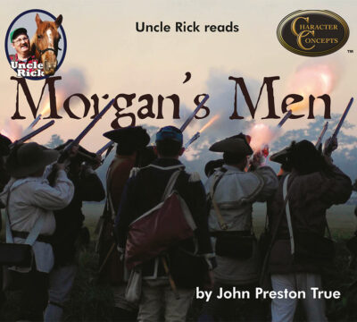 Uncle Rick Reads Morgan's Men by John Preston True