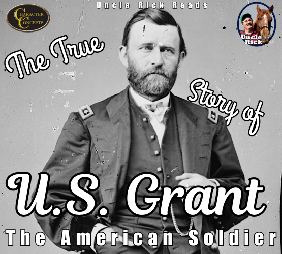 The True Story of U.S. Grant The True Story of U.S. Grant